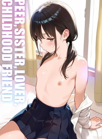 学園もの【PEER， SISTER， LOVER， C●●●DHOOD FRIEND（単話）】ハイパーバトルチンパンジー